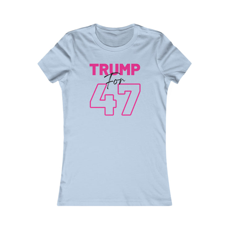 Trump for 47 hot pink Women&