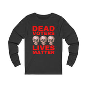 Halloween Dead Voters Lives Matter hot red unisex Jersey Long Sleeve Tee