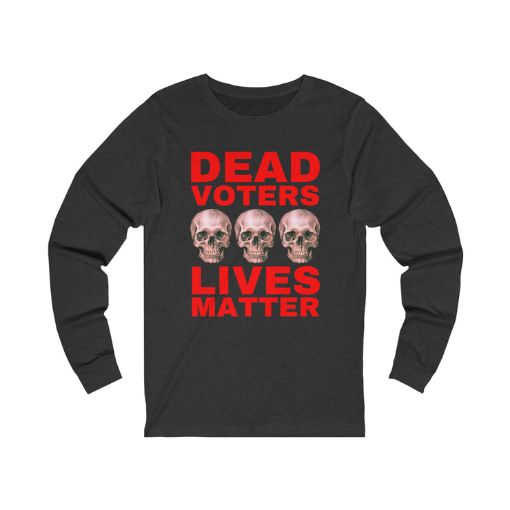 Halloween Dead Voters Lives Matter hot red unisex Jersey Long Sleeve Tee