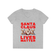 Santa Claus Lives Matter Christmas Red ladies' V-Neck T-Shirt