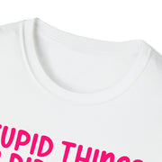 Stupid things we did during COVID Unisex Softstyle T-Shirt