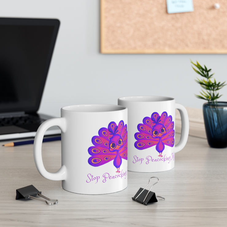 Stop Peacocking Me! Purple Ceramic Mug 11oz