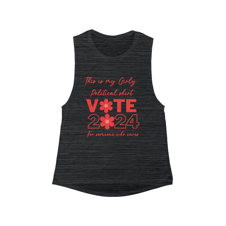 This is my girly political shirt vote 2024 for someone who cares  Flowy Scoop Muscle Tank