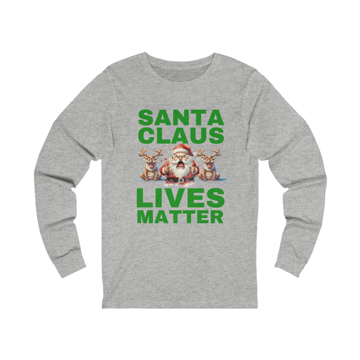 Santa Claus Lives Matter Christmas Green unisex Jersey Long Sleeve Tee