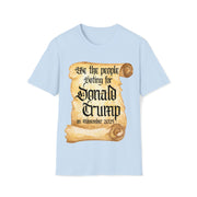 We the people voting for Donald Trump on November 2024 Soft style T-Shirt