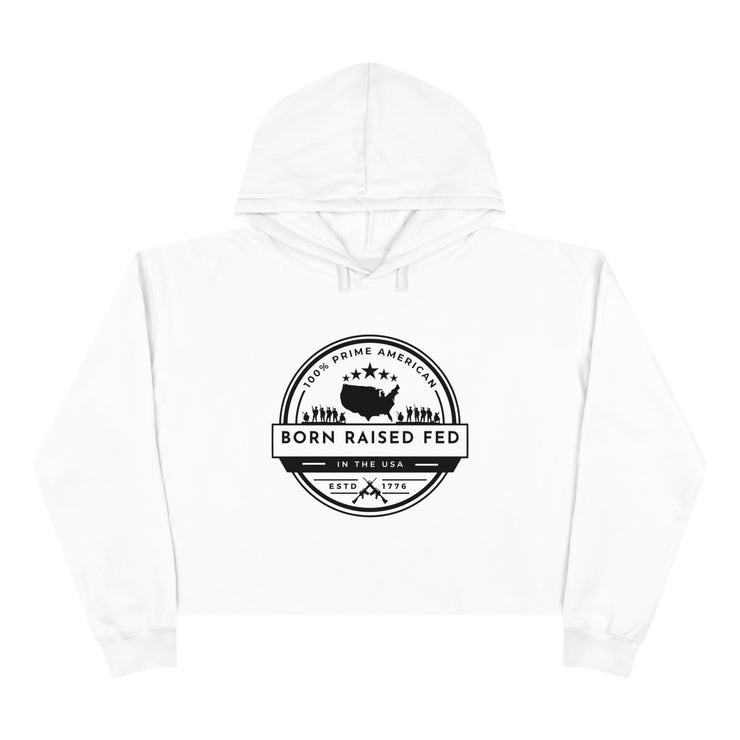 100% Prime American Born Raised Fed in the USA Hoodie