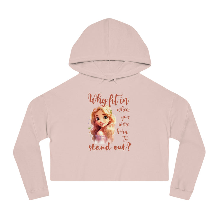 Why fit it when you were born to stand out? women’s Cropped Hooded Sweatshirt