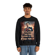 Entitlement Culture Nothing is free work for it Heavy Blend™ Crewneck Sweatshirt Unisex