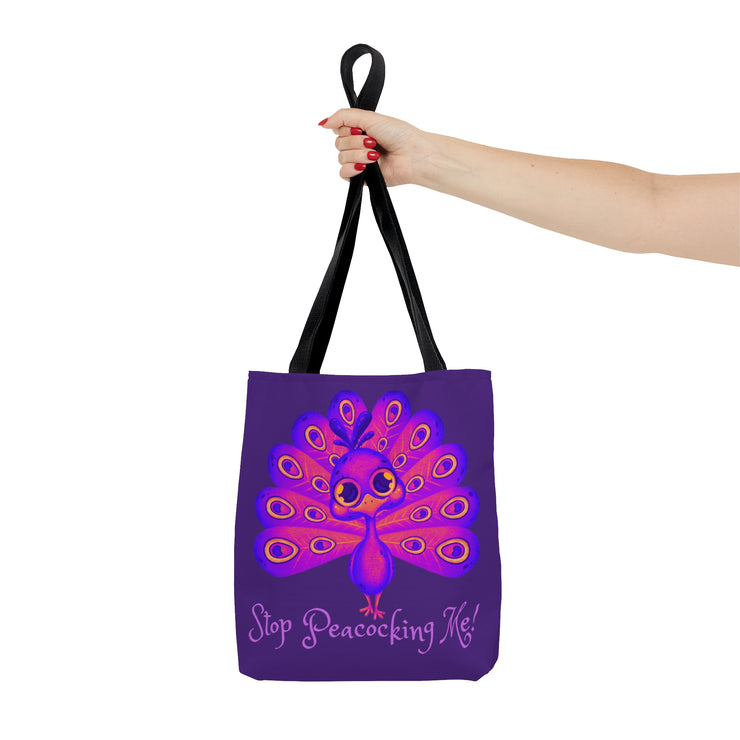 Stop Peacocking Me purple Tote Bag