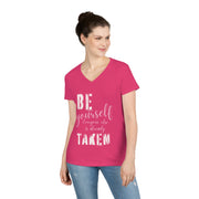 Be yourself everyone else is already taken' V-Neck T-Shirt