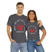 Help me get off this addiction alcohol Unisex Heavy Cotton Tee