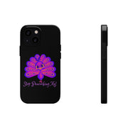 Stop Peacocking Me black/purple tough Phone Cases