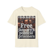 Video don't lie Free January 6 Political Prisons Soft style T-Shirt unisex