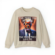 The more you hate me The more they love me Heavy Blend™ Crewneck Sweatshirt Unisex