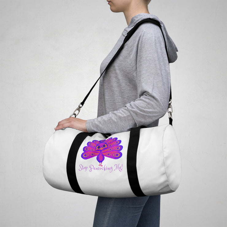 Stop peacocking me purple/white duffel bag