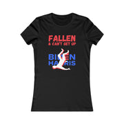 Fallen & Can't get up Biden Women's Favorite Tee