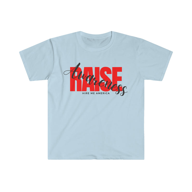 Raise Awareness Unisex Softstyle T-Shirt