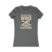 Water pipes wins elections Women's Favorite Tee