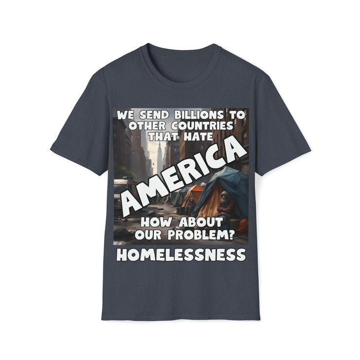 Our Problem Homelessness white Soft style T-Shirt