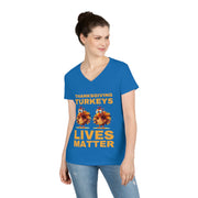 Thanksgiving Turkeys Lives Matter Mustard or Red-Brown  ladies' V-Neck T-Shirt