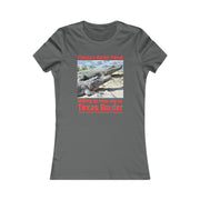 Florida's Border Patrol willing to relocated to Texas Border Favorite Tee women