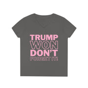 Trump Won Don't forget it!  ladies' V-Neck T-Shirt