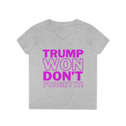 Trump Won Don't forget it!  ladies' V-Neck T-Shirt