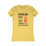 Gasoline before Biden Harris Women's Favorite Tee