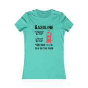 Gasoline before Biden Harris Women's Favorite Tee