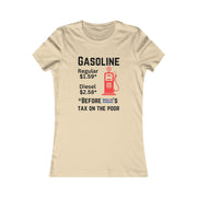 Gasoline before Biden Harris Women's Favorite Tee