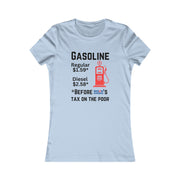 Gasoline before Biden Harris Women's Favorite Tee