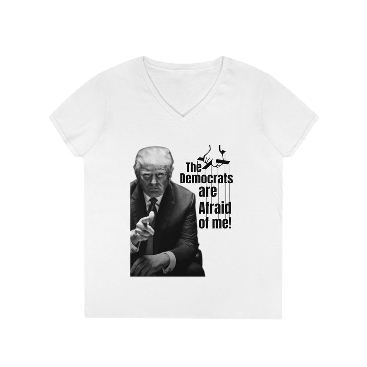 Democrats are afraid of me (Trump) V-Neck T-Shirt