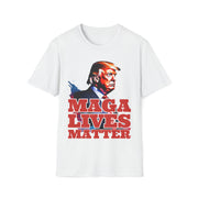 MAGA lives matter Soft style T-Shirt unisex