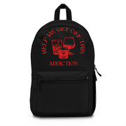 Help me get off this addiction alcohol Backpack