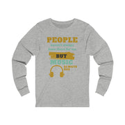 People haven't always been there for me but Music always has Jersey Long Sleeve Tee