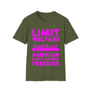 Limit Welfare America can't afford freebies fuchsia Unisex Soft style T-Shirt