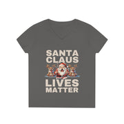 Santa Claus Lives Matter Christmas Beige or dutch-red ladies' V-Neck T-Shirt