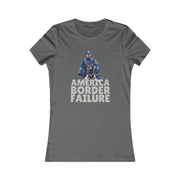 America Border Failure Women's Favorite Tee