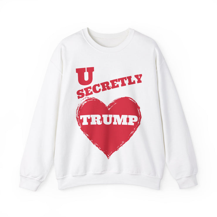 U secretly love Trump Blend™ Crewneck Sweatshirt Unisex