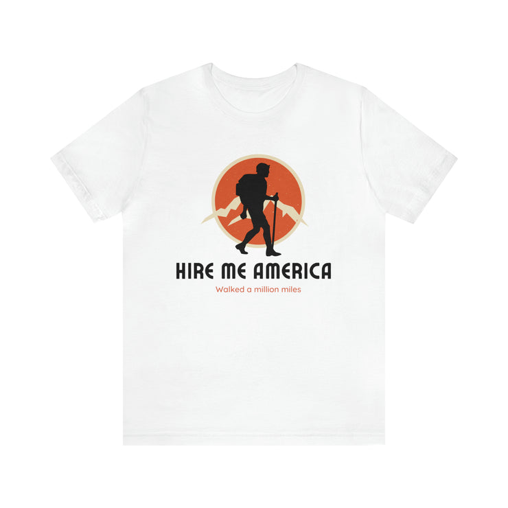 Hire me America unisex Jersey Short Sleeve Tee