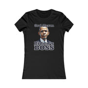 3rd Term Biden's BOSS  Favorite Tee women