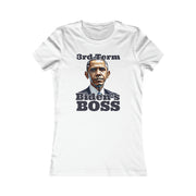 3rd Term Biden's BOSS  Favorite Tee women