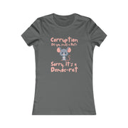 Corruption Do you smell a rat? Sorry, it's a Democ-Rat Favorite Tee women