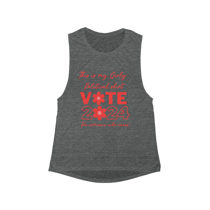 This is my girly political shirt vote 2024 for someone who cares  Flowy Scoop Muscle Tank