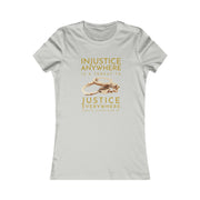 Injustice anywhere is a threat to justice everywhere MLK Women's Favorite Tee