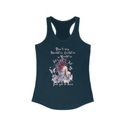 Don't say should've, could've, would've, Just get it done women's Ideal Racerback Tank