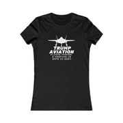 Trump Aviation Flying higher and keeping us safe in 2024 Women's Favorite Tee