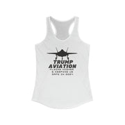 Trump Aviation Flying higher and keeping us safe in 2024 women's Ideal Racerback Tank