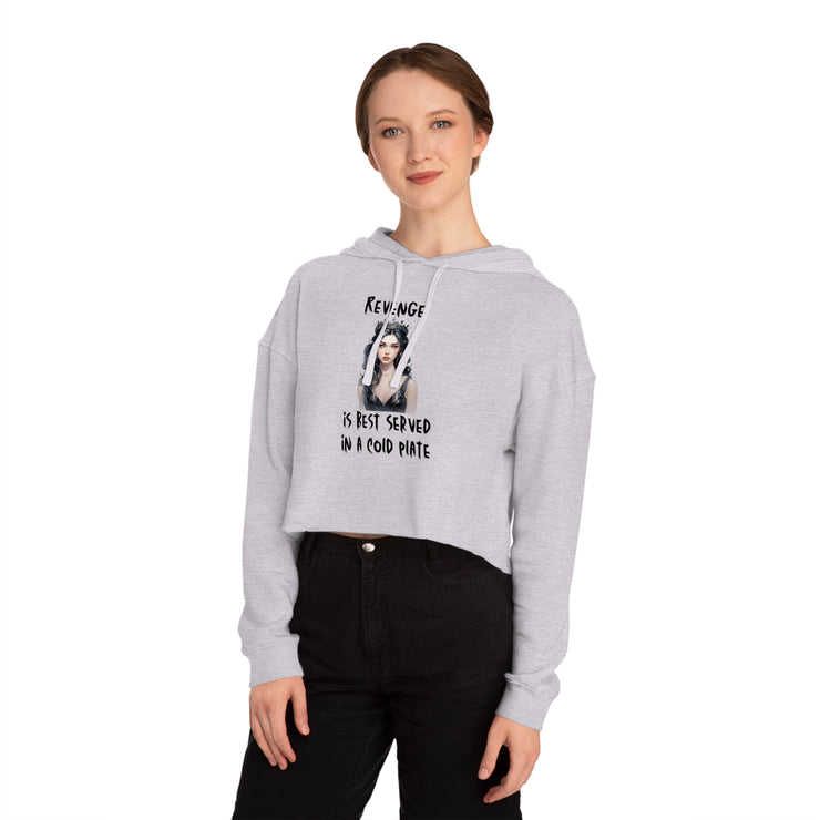 Revenge is best served in a cold plate women’s Cropped Hooded Sweatshirt