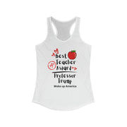 Best Teacher Award Professor Trump Women's Ideal Racerback Tank